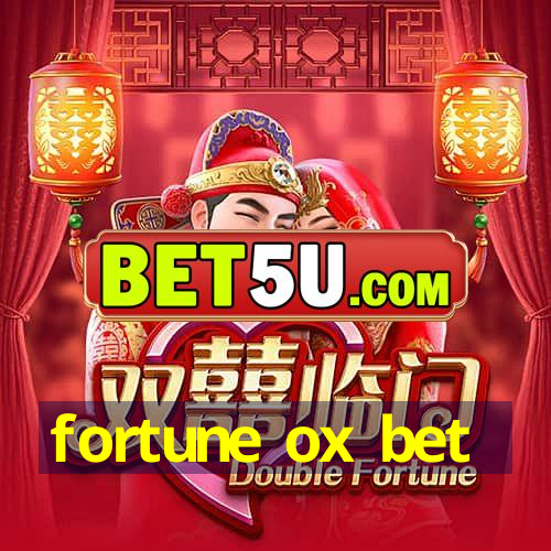 fortune ox bet